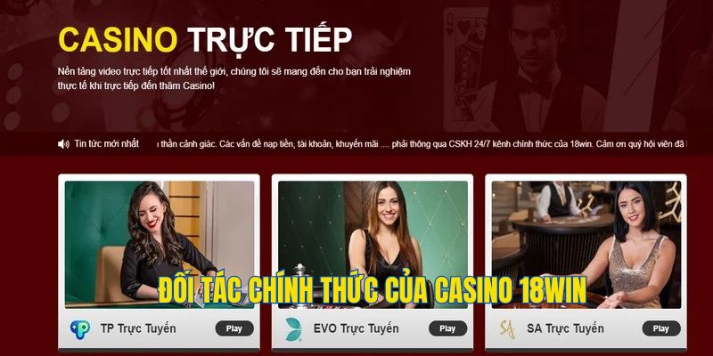 Những đối tác chính thức của Casino 18WIN