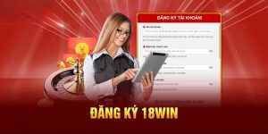 Đăng ký 18WIN