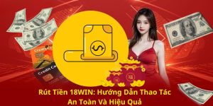 Rút tiền 18WIN